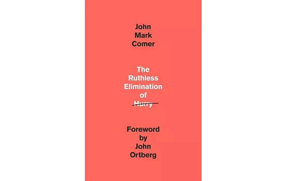 商品Barnes & Noble|The Ruthless Elimination of Hurry- How to Stay Emotionally Healthy and Spiritually Alive in the Chaos of the Modern World by John Mark Comer,价格¥188,第1张图片