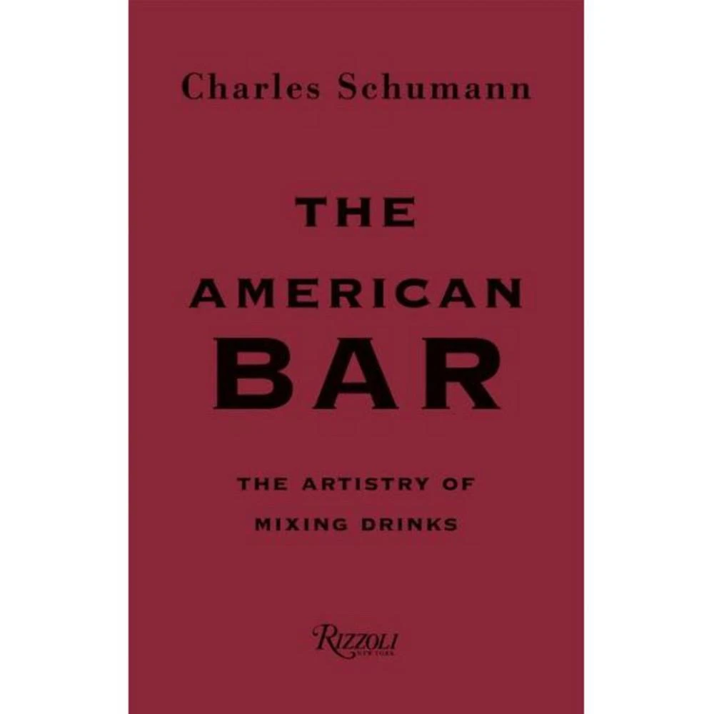 商品Barnes & Noble|The American Bar - The Artistry of Mixing Drinks by Charles Schumann,价格¥262,第1张图片