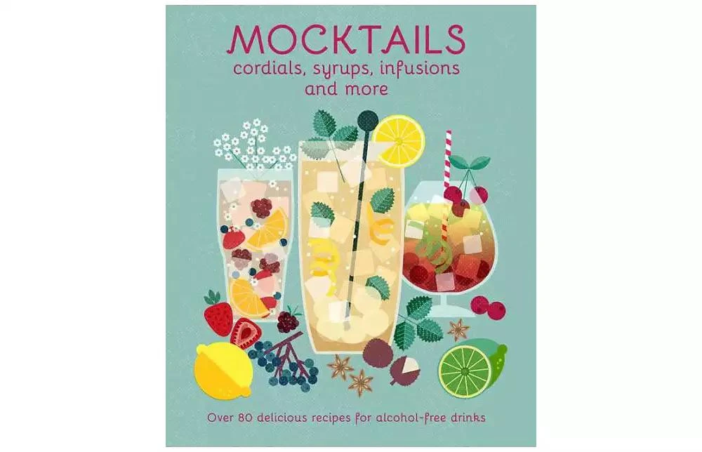 商品Barnes & Noble|Mocktails, Cordials, Syrups, Infusions and More: Over 80 Delicious Recipes for Alcohol-Free Drinks by Ryland Peters & Small,价格¥127,第1张图片