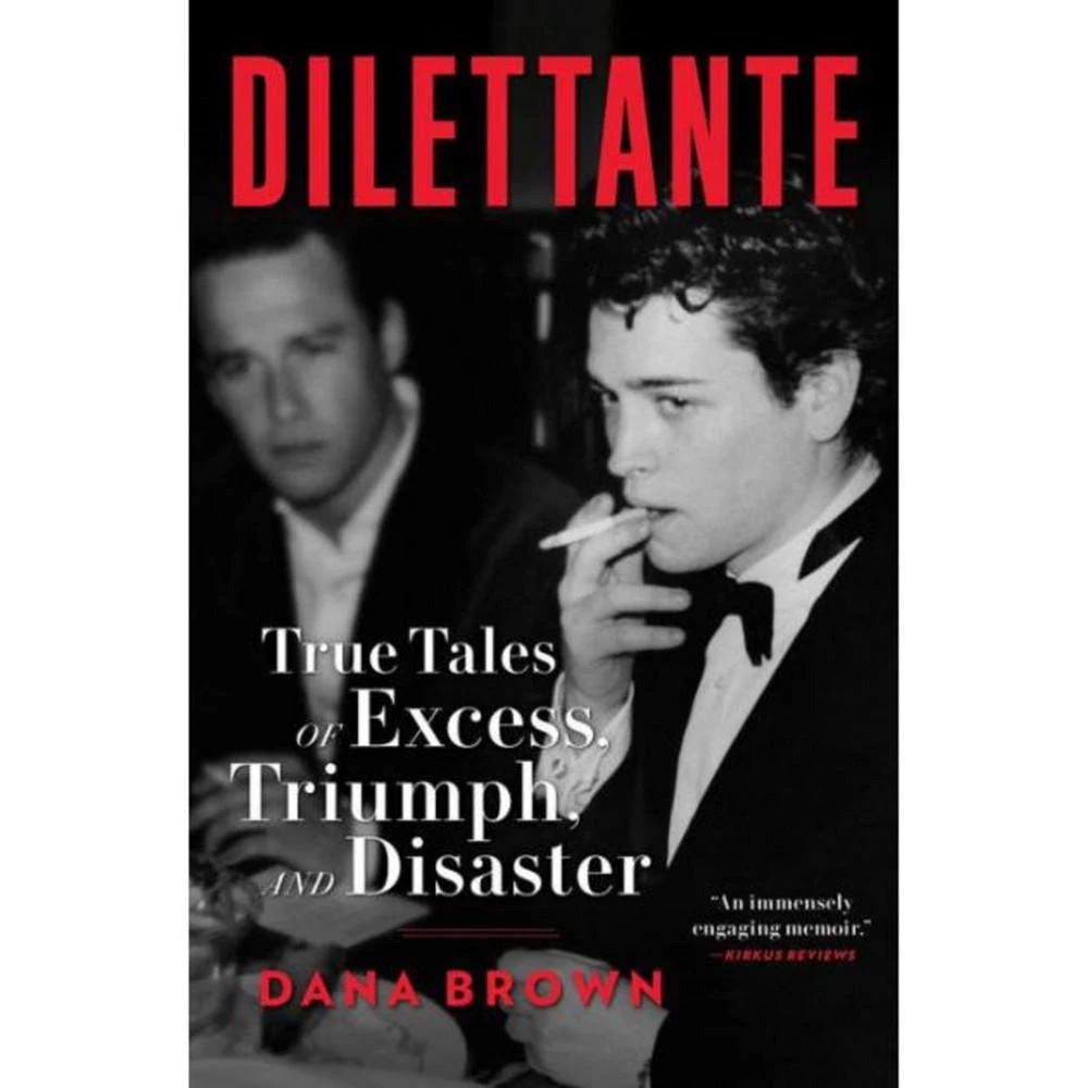 商品Barnes & Noble|Dilettante: True Tales of Excess, Triumph, and Disaster by Dana Brown,价格¥188,第1张图片