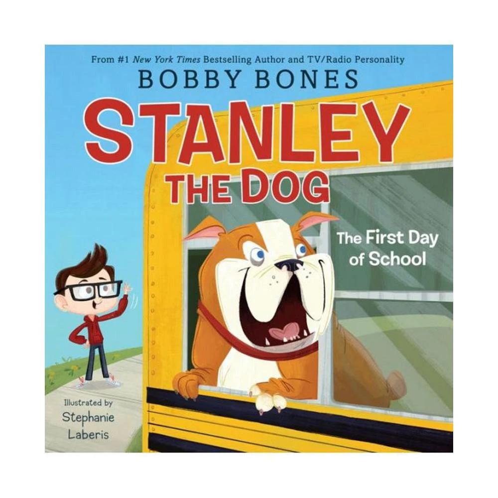 商品Barnes & Noble|Stanley the Dog: The First Day of School by Bobby Bones,价格¥142,第1张图片