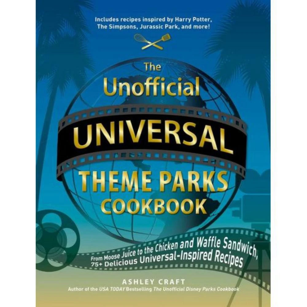 商品Barnes & Noble|The Unofficial Universal Theme Parks Cookbook: From Moose Juice to Chicken and Waffle Sandwiches, 75+ Delicious Universal-Inspired Recipes by Ashley Craft,价格¥165,第1张图片