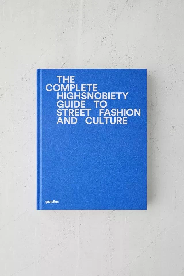 商品Urban Outfitters|The Incomplete: Highsnobiety Guide to Street Fashion and Culture By Gestalten,价格¥452,第3张图片详细描述