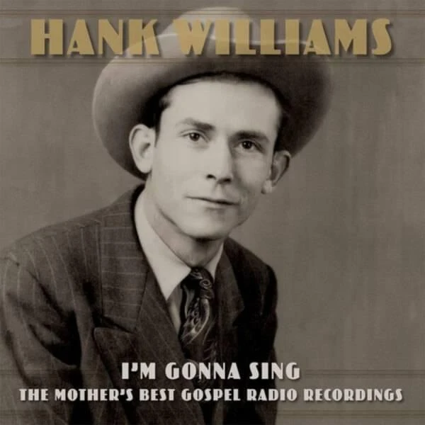 商品BMG|Hank Williams - I'm Gonna Sing: The Mother's Best Gospel Radio Recordings Vinyl 3LP,价格¥293,第1张图片