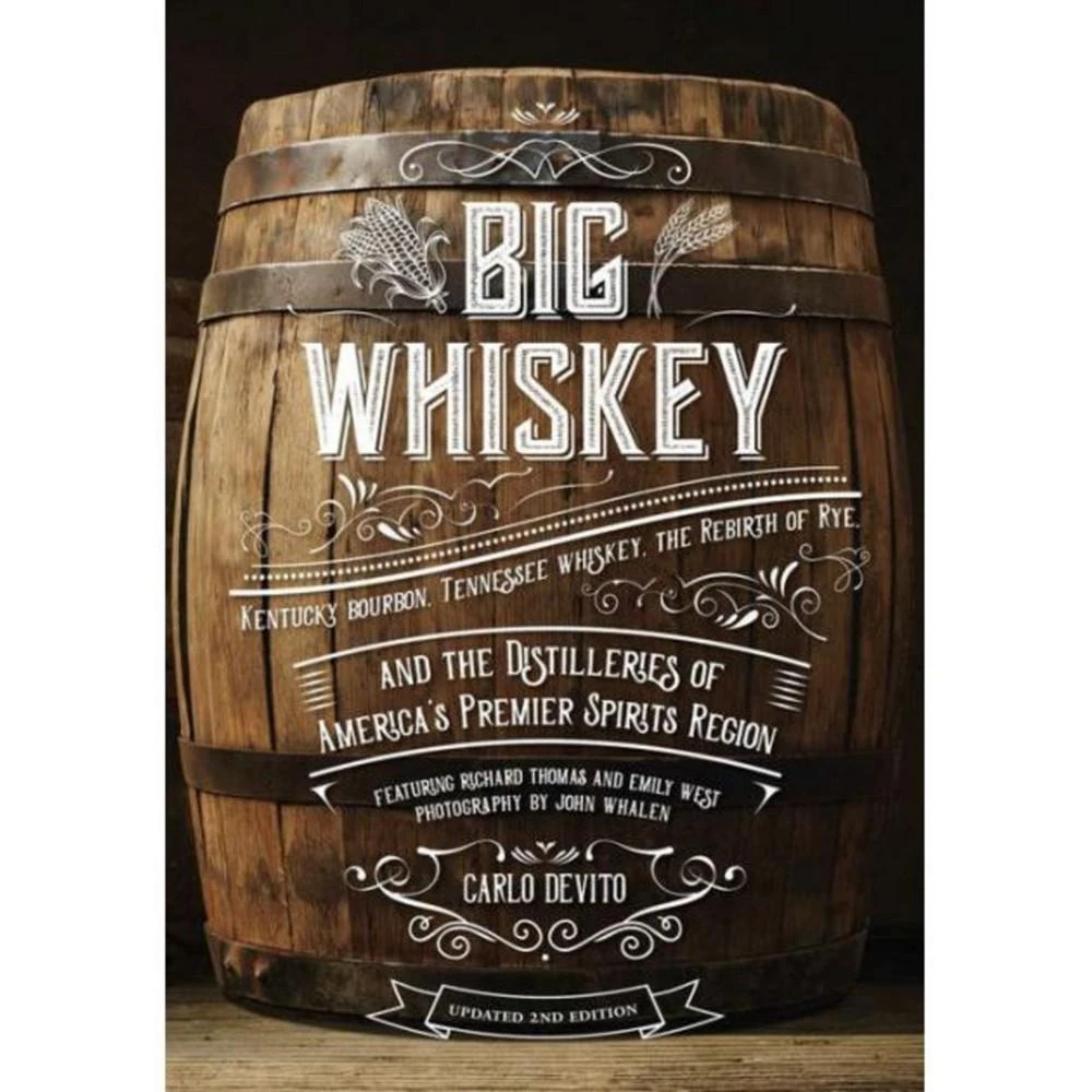 商品Barnes & Noble|Big Whiskey (The Revised Second Edition):Featuring Kentucky Bourbon, Tennessee Whiskey, The Rebirth of Rye, and Distilleries of America's Premier Spirits Region (Cocktail Books, History of Whisky,Drinks & Beverages, Gifts for Home Ba by Carlo Devito,价格¥260,第1张图片