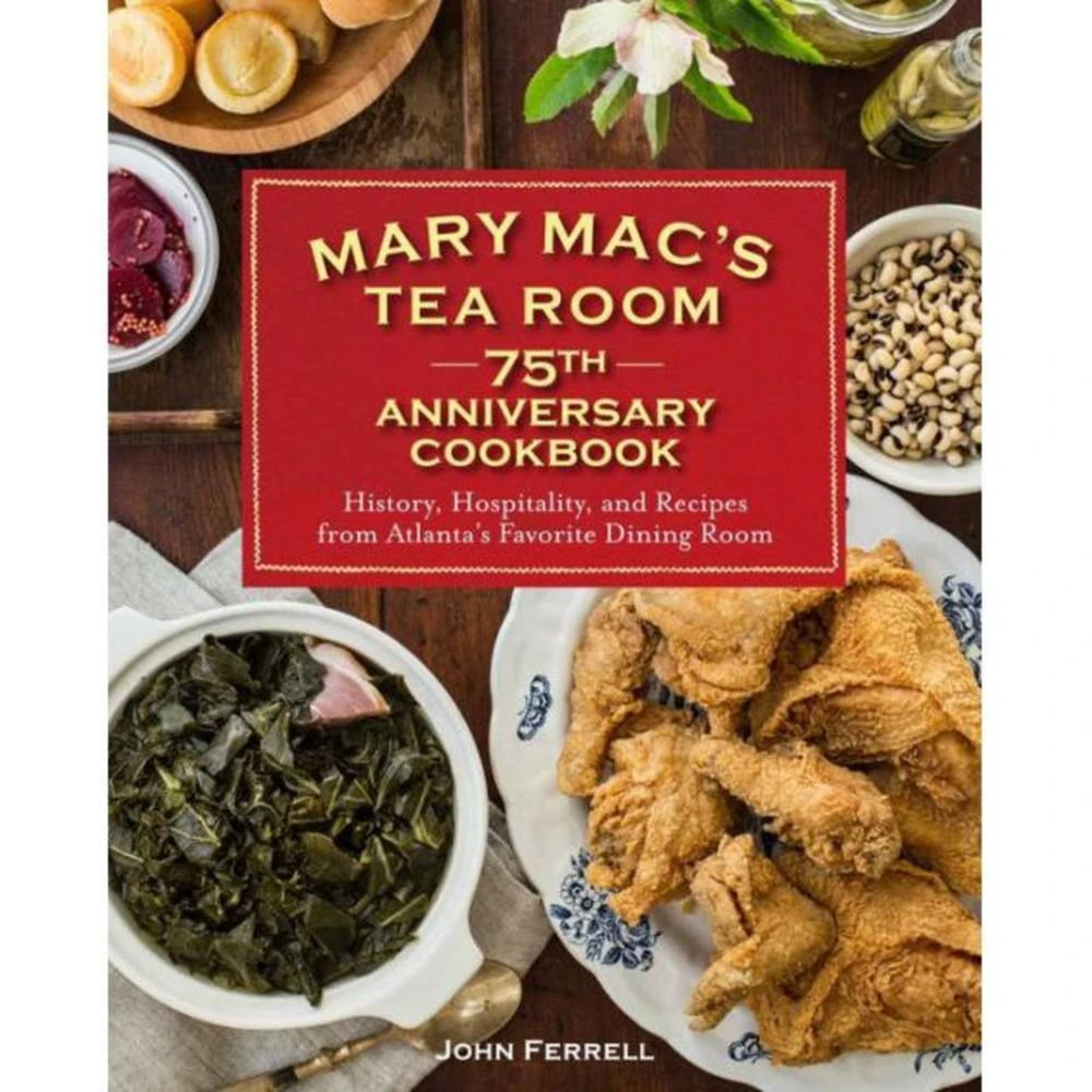 商品Barnes & Noble|Mary Mac's Tea Room 75th Anniversary Cookbook: History, Hospitality, and Recipes from Atlanta's Favorite Dining Room by John Ferrell,价格¥188,第1张图片