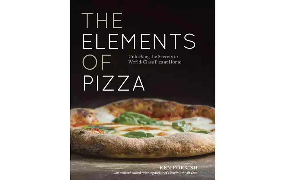 商品Barnes & Noble|The Elements of Pizza - Unlocking the Secrets to World-Class Pies at Home [A Cookbook] by Ken Forkish,价格¥223,第1张图片