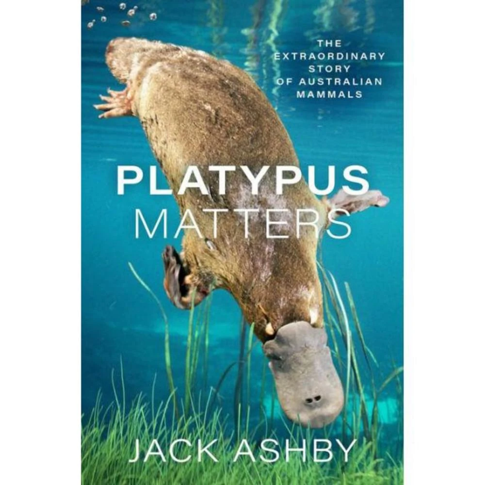 商品Barnes & Noble|Platypus Matters: The Extraordinary Story of Australian Mammals by Jack Ashby,价格¥194,第1张图片