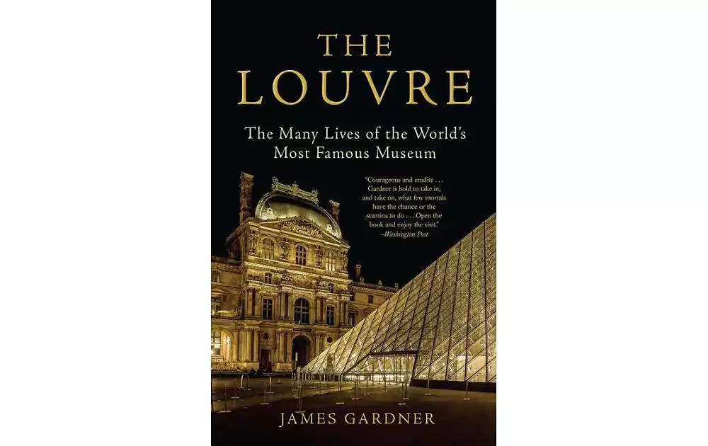 商品Barnes & Noble|The Louvre: The Many Lives of the World's Most Famous Museum by James Gardner,价格¥150,第1张图片