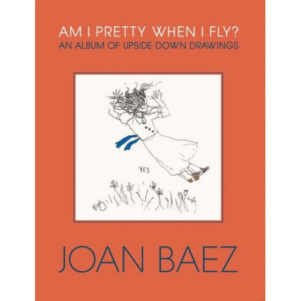 商品Barnes & Noble|Am I Pretty When I Fly?- An Album of Upside Down Drawings by Joan Baez,价格¥337,第1张图片