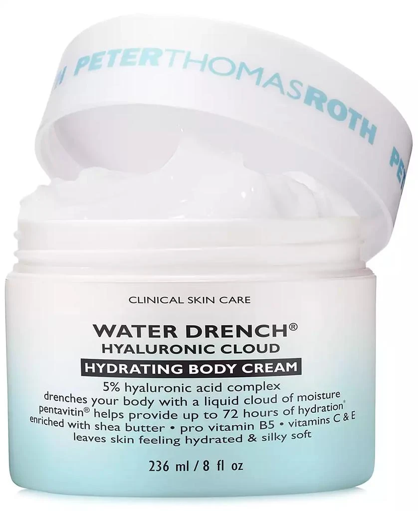 商品Peter Thomas Roth|Water Drench Hyaluronic Cloud Hydrating Body Cream, 8 oz,价格¥300,第3张图片详细描述