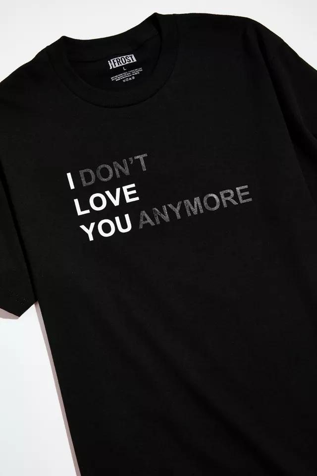 J-Frost I Don’t Love You Anymore Tee商品第2张图片规格展示