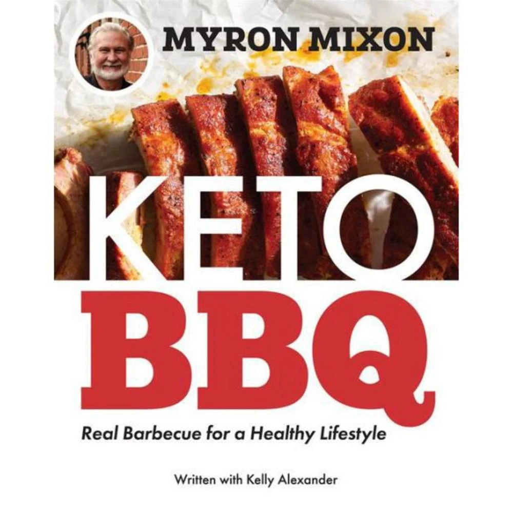 商品Barnes & Noble|Myron Mixon - Keto BBQ - Real Barbecue for a Healthy Lifestyle by Myron Mixon,价格¥187,第1张图片