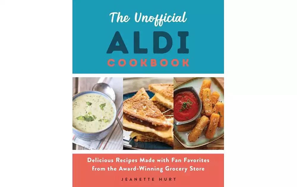 商品Barnes & Noble|The Unofficial ALDI Cookbook - Delicious Recipes Made with Fan Favorites from the Award-Winning Grocery Store by Jeanette Hurt,价格¥135,第1张图片