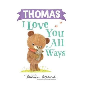 Barnes & Noble | Thomas I Love You All Ways by Marianne Richmond,商家Macy's,价格¥68