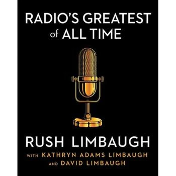 Barnes & Noble | Radio's Greatest of All Time by Rush Limbaugh,商家Macy's,价格¥236