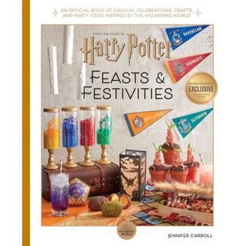 商品Harry Potter - Feasts & Festivities - An official Book of Magical Celebrations, Crafts, and Party Food Inspired by the Wizarding World by Jennifer Carroll图片