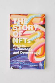 推荐The Story Of NFTs: Artists, Technology, And Democracy By Amy Whitaker & Nora Burnett Abrams商品