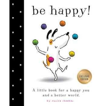 商品Barnes & Noble | Be Happy!: A Little Book for a Happy You and a Better World (B&N Exclusive Edition) by Monica Sheehan,商家Macy's,价格¥87图片