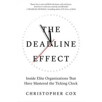 Barnes & Noble | The Deadline Effect- Inside Elite Organizations That Have Mastered the Ticking Clock by Christopher Cox,商家Macy's,价格¥135