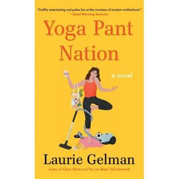 Barnes & Noble | Yoga Pant Nation- A Novel by Laurie Gelman,商家Macy's,价格¥127