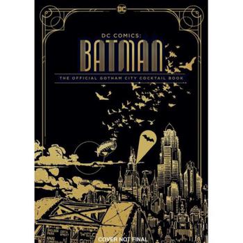 商品Barnes & Noble | Gotham City Cocktails: official Handcrafted Food & Drinks from the World of Batman by andrã¯ Darlington,商家Macy's,价格¥173图片