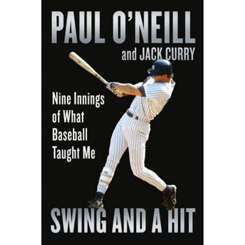 商品Swing and a Hit: Nine Innings of What Baseball Taught Me by Paul O'Neill图片
