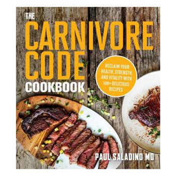 商品Barnes & Noble | The Carnivore Code Cookbook- Reclaim Your Health, Strength, and Vitality with 100+ Delicious Recipes by Paul Saladino,商家Macy's,价格¥179图片