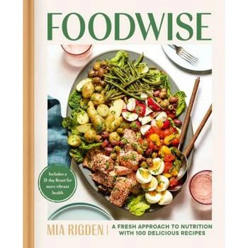 Barnes & Noble | Foodwise: A Fresh Approach to Nutrition with 100 Delicious Recipes by Mia Rigden,商家Macy's,价格¥225