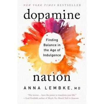Barnes & Noble | Dopamine Nation: Finding Balance in the Age of Indulgence by Anna Lembke,商家Macy's,价格¥120