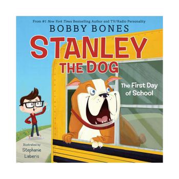 商品Barnes & Noble | Stanley the Dog: The First Day of School by Bobby Bones,商家Macy's,价格¥136图片