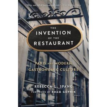 Crossover Culture, Barnes & Noble | The Invention of the Restaurant: Paris and Modern Gastronomic Culture, With a New Preface by Rebecca L. Spang商品图片 