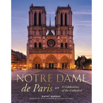 Celebrations, Barnes & Noble | Notre Dame De Paris - A Celebration of the Cathedral by Kathy Borrus商品图片 