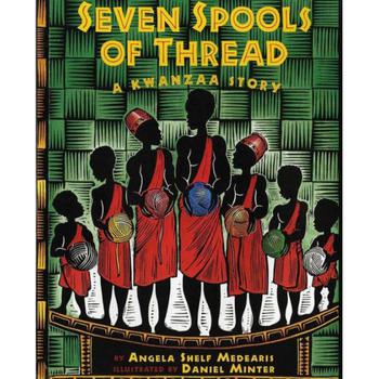 商品Seven Spools of Thread: A Kwanzaa Story by Angela Shelf Medearis图片