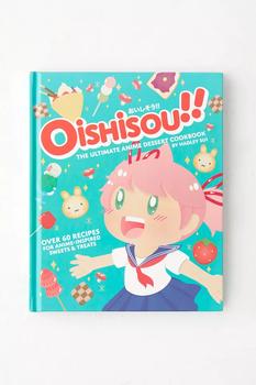 推荐Oishisou!! The Ultimate Anime Dessert Cookbook: Over 60 Recipes For Anime-Inspired Sweets & Treats By Hadley Sui商品