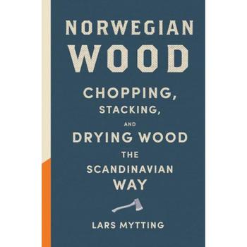 商品Barnes & Noble | Norwegian Wood: Chopping, Stacking, and Drying Wood the Scandinavian Way by Lars Mytting,商家Macy's,价格¥185图片