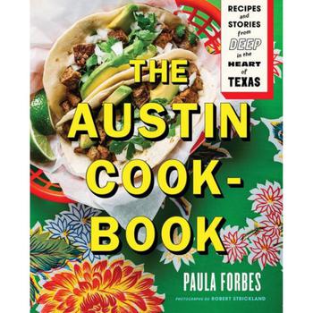 商品Barnes & Noble | The Austin Cookbook: Recipes and Stories from Deep in the Heart of Texas by Paula Forbes,商家Macy's,价格¥218图片
