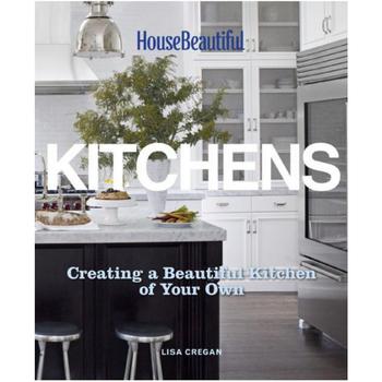 商品House Beautiful Kitchens - Creating A Beautiful Kitchen of Your Own by Lisa Cregan图片