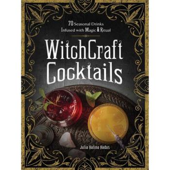 商品WitchCraft Cocktails: 70 Seasonal Drinks Infused with Magic & Ritual by Julia Halina Hadas图片