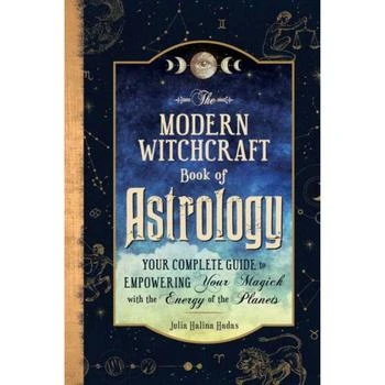 Barnes & Noble | The Modern Witchcraft Book Of Astrology- Your Complete Guide To Empowering Your Magick With The Energy of The Planets by Julia Halina Hadas,商家Macy's,价格¥127
