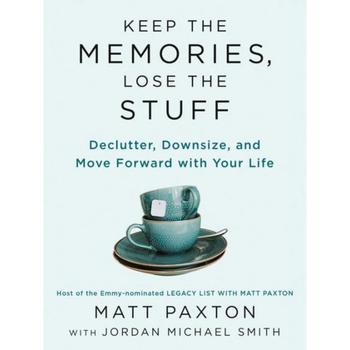 商品Barnes & Noble | Keep the Memories, Lose the Stuff- Declutter, Downsize, and Move Forward with Your Life by Matt Paxton,商家Macy's,价格¥185图片