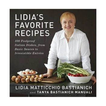 Barnes & Noble | Lidia's Favorite Recipes: 100 Foolproof Italian Dishes, from Basic Sauces to Irresistible Entrees: A Cookbook by Lidia Matticchio Bastianich,商家Macy's,价格¥210