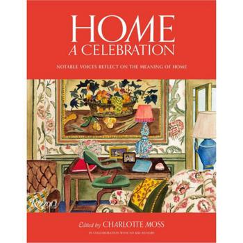 Celebrations, Barnes & Noble | Home - A Celebration - Notable Voices Reflect on the Meaning of Home by Charlotte Moss商品图片 