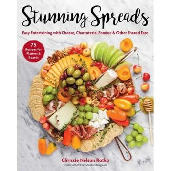 Barnes & Noble | Stunning Spreads: Easy Entertaining with Cheese, Charcuterie, Fondue & Other Shared Fare by Chrissie Nelson Rotko,商家Macy's,价格¥169