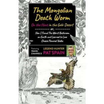 Barnes & Noble | The Mongolian Death Worm: On The Hunt In The Gobi Desert: Or, How I Found The Worst Bathroom On Earth And Learned To Love Cheese Flavored Vodka by Pat Spain,商家Macy's,价格¥100