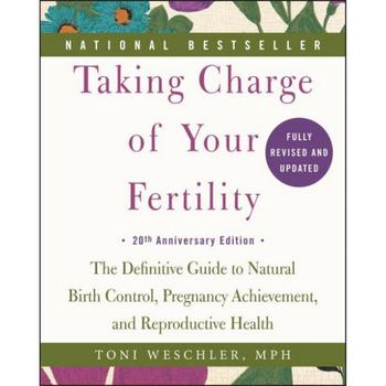 商品Barnes & Noble | Taking Charge of Your Fertility, 20Th Anniversary Edition - The Definitive Guide to Natural Birth Control, Pregnancy Achievement, and Reproductive Health by Toni Weschler,商家Macy's,价格¥166图片