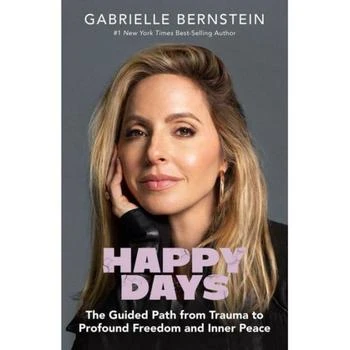 Barnes & Noble | Happy Days - The Guided Path from Trauma to Profound Freedom and Inner Peace by Gabrielle Bernstein,商家Macy's,价格¥195