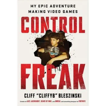 Barnes & Noble | Control Freak- My Epic Adventure Making Video Games by Cliff Bleszinski,商家Macy's,价格¥196