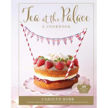 商品Barnes & Noble | Tea at the Palace: A Cookbook (Royal Family Cookbook): 50 Delicious Afternoon Tea Recipes by Carolyn Robb,商家Macy's,价格¥181图片