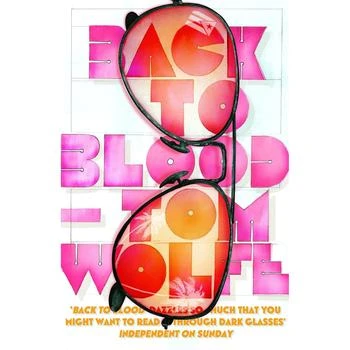 Back To Blood - Tom Wolfe,商家Zavvi US,价格¥149